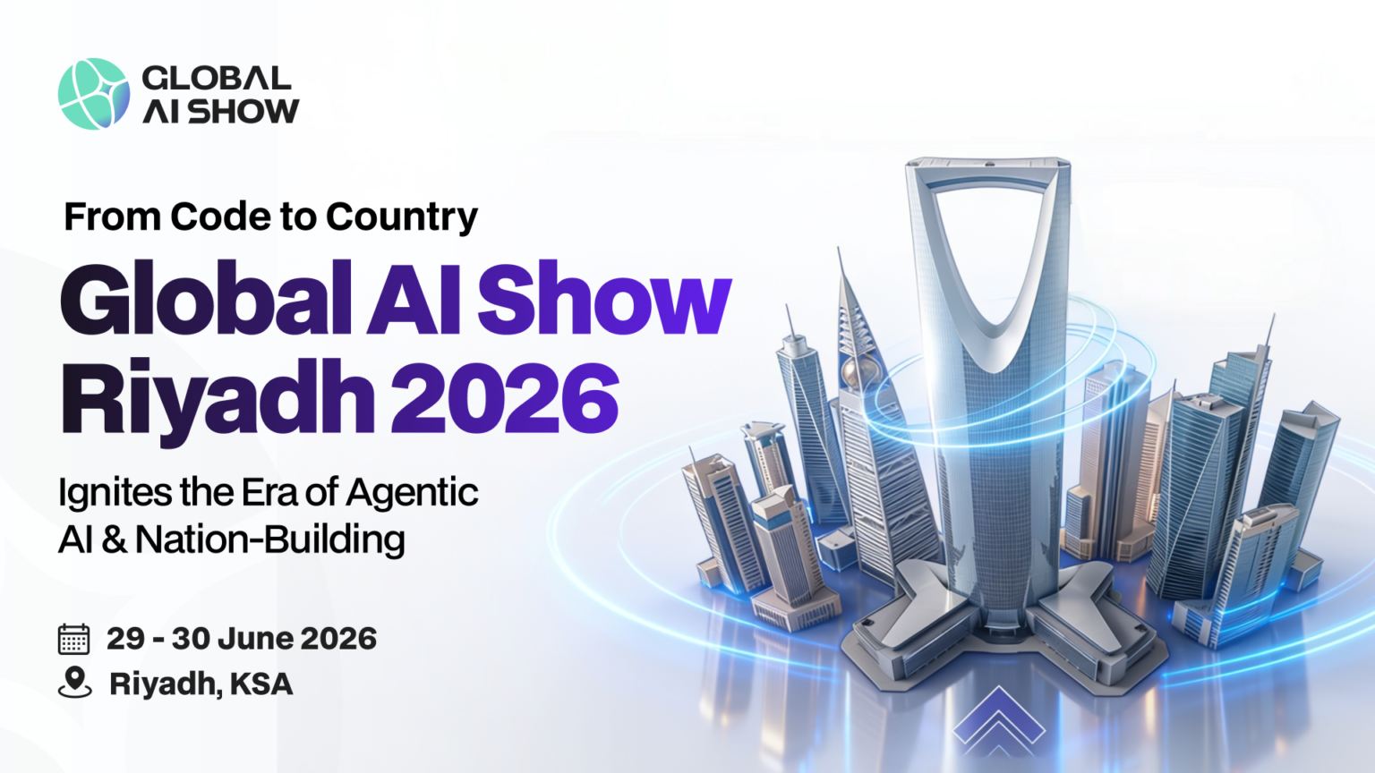 From Code to Country: Global AI Show Riyadh 2026 Ignites the Era of Agentic AI and Nation-Building 